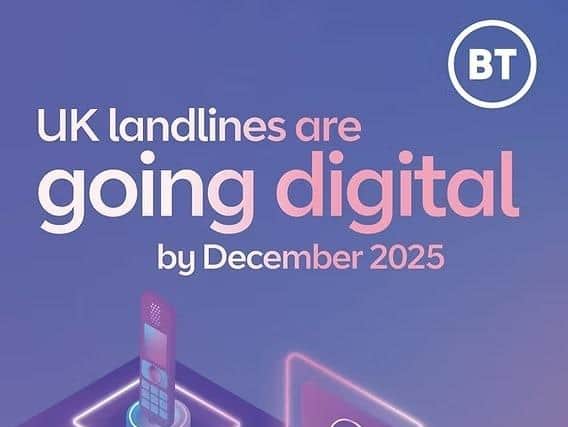BT want everyone to transfer over to the new digital system