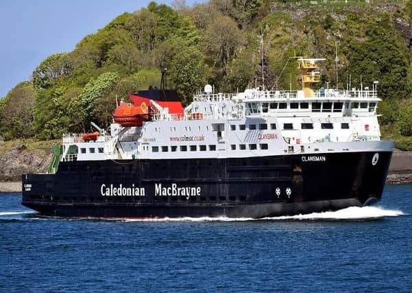 The MV Clansman is currently in dry dock which has had an impact on servicing ferry routes.