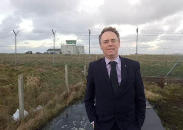 Western Isles MSP Alasdair Allan at Benbecula airport following his meeting with local air traffic control officers. He has written to HIAL and the Scottish Government to highlight their and his concerns about remote towers and centralising jobs to Inverness.